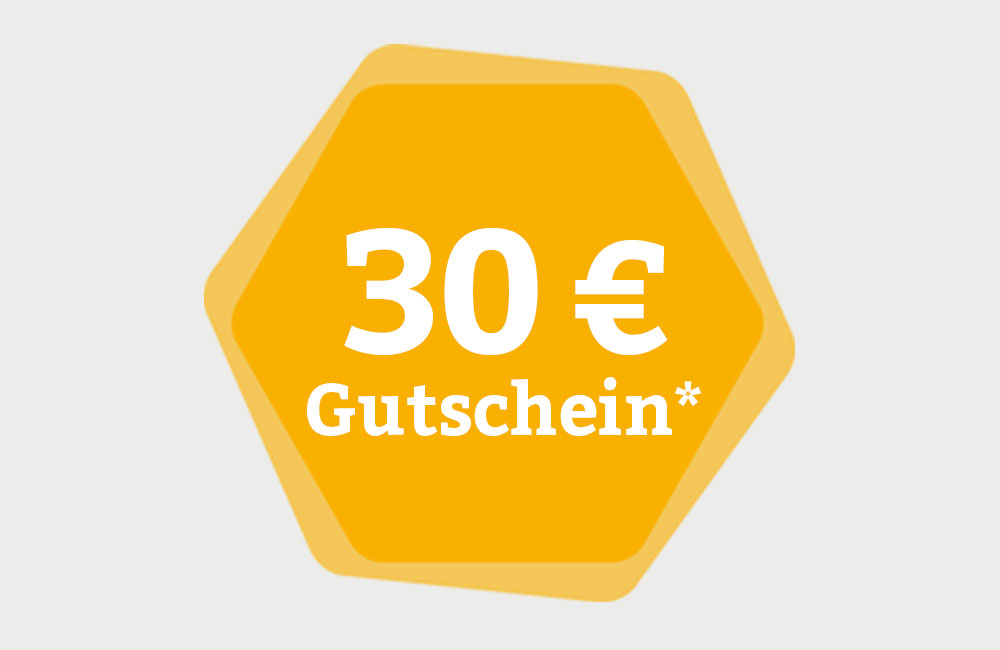 Für Ihren nächsten Einkauf - Gutschein im Wert von 30 € Für Ihren nächsten Einkauf - Gutschein im Wert von 30 €